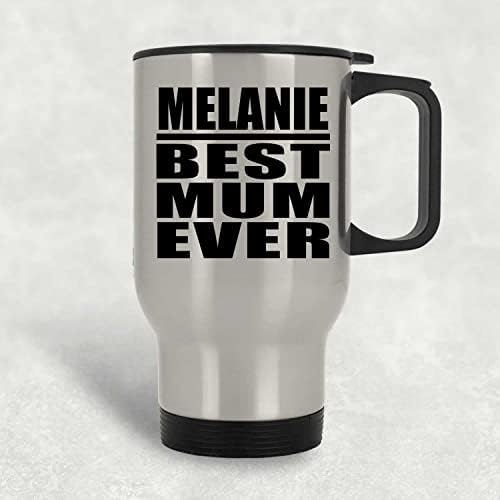 Designsify Melanie най-Добрата майка На света, Сребърен Пътна Чаша 14 грама, на Изолиран Чаша от Неръждаема Стомана, Подаръци за Рожден Ден, Годишнина, Коледа, Деня на Бащи и Майки